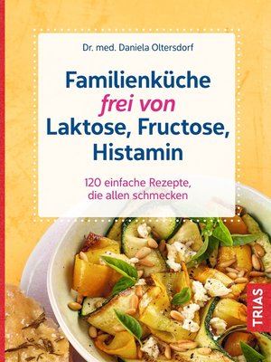 cover image of Familienküche frei von Laktose, Fructose, Histamin